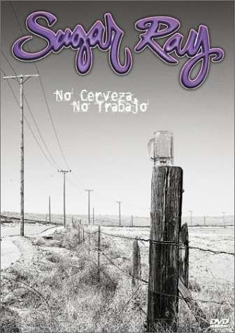 Cover for Sugar Ray · Sugar ray - No cerveza no trabajo (DVD)