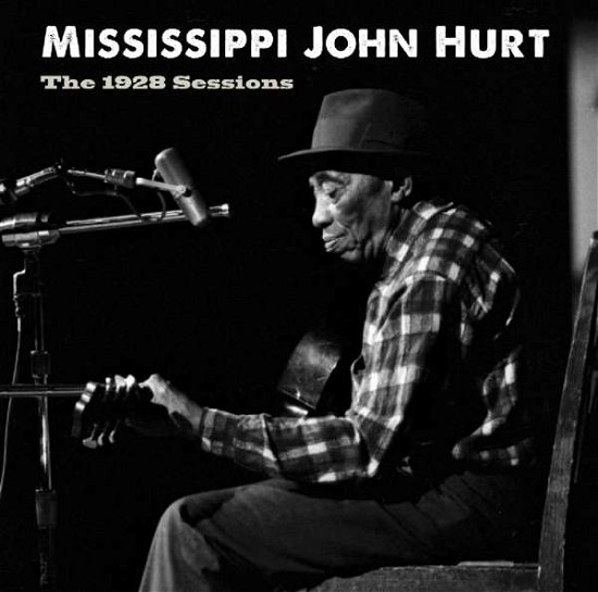 Cover for Mississippi John Hurt · The 1928 Sessions (CD) (2019)