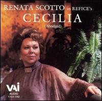 Cecilia (Abridged) - Refice / Scotto - Musik - VAI - 0089948104223 - 21. november 1995