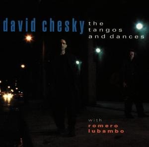 Cover for David Chesky · Tangos &amp; Dances (CD) (1992)
