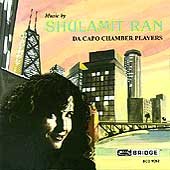 Music by Shulamit Ran - Ran / Da Capo Chamber Players - Musik - BRIDGE - 0090404905223 - 16. Mai 1995