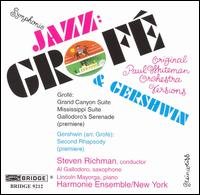 Grofe Gershwin Symphonic Jazz - Harmonia Ensemble - Musik - BRIDGE RECORDS - 0090404921223 - 31. marts 2008