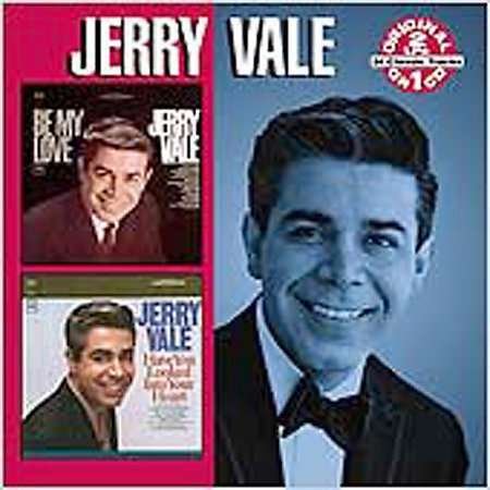 Cover for Jerry Vale · Be My Love / Have You Looked into Your Heart (CD) (2000)