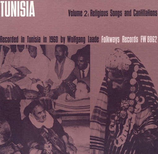Tunisia 2: Religious Songs / Var - Tunisia 2: Religious Songs / Var - Musik - Folkways Records - 0093070886223 - 30. maj 2012