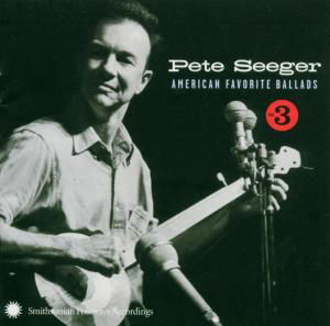 Pete Seeger · Favourite Ballads - Vol. 3 (CD) (2004)