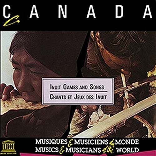 Cover for Canada: Inuit Games &amp; Songs / Various (CD) (2014)