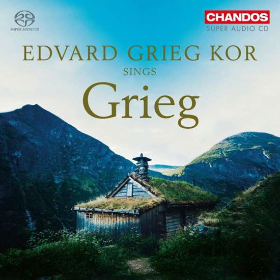 Edvard Grieg Kor Sings Grieg - Edvard Grieg Kor - Musiikki - CHANDOS - 0095115523223 - perjantai 3. toukokuuta 2019