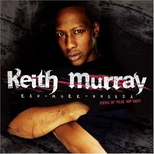 Rap-murr-phobia (Fear of Real Hip-hop - Keith Murray - Música -  - 0099923597223 - 