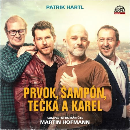 Cover for Martin Hofmann · Hartl: Prvok, ?ampón, Te?ka a Karel (CD) (2021)