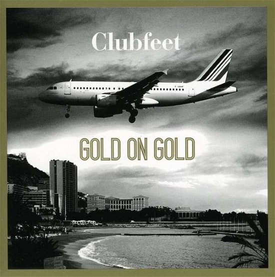 Cover for Clubfeet · Gold On Gold (CD) (2010)