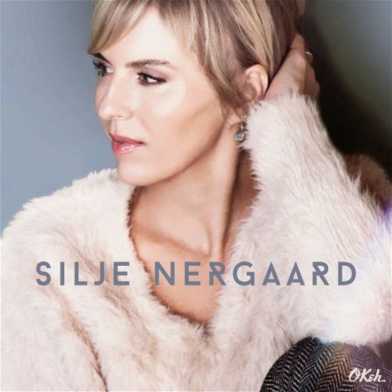 Silje Nergaard - Silje Nergaard - Musikk - OKEH - 0194397246223 - 1. mai 2020