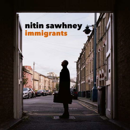 Immigrants - Nitin Sawhney - Musiikki - SONY MUSIC CLASSICAL - 0194397332223 - perjantai 19. maaliskuuta 2021