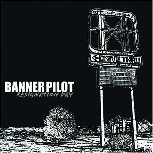 Cover for Banner Pilot · Resignation Day (CD) (2008)