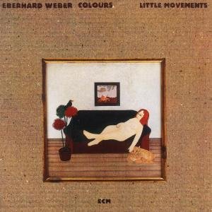 Cover for Weber Eberhard · Little Movements (CD) (2002)