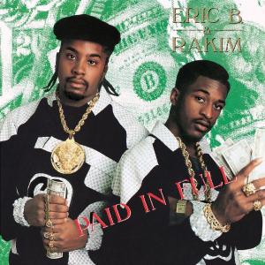 Paid in Full - Eric B & Rakim - Muziek - RAP/HIP HOP - 0602498804223 - 26 april 2005