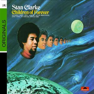 Cover for Stanley Clarke · Children Forever (CD) [Remastered edition] [Digipak] (2007)