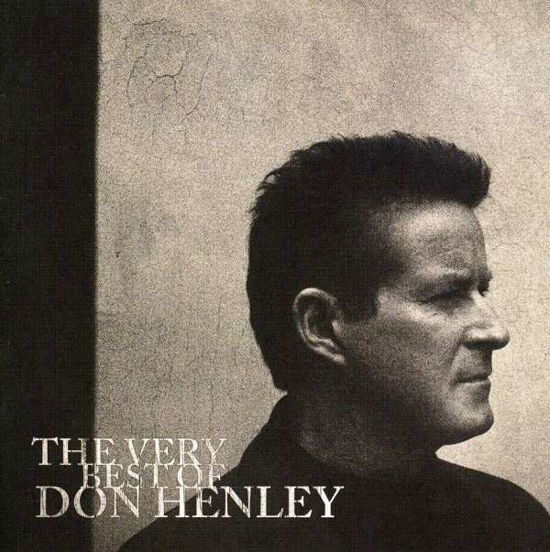 The Very Best Of - Don Henley - Music - GEFFEN - 0602527067223 - June 8, 2009