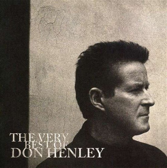 Cover for Don Henley · The Very Best Of (CD) [Remastered edition] (2009)
