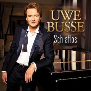 Schlaflos - Uwe Busse - Musik - KOCH - 0602527632223 - 27. Mai 2011