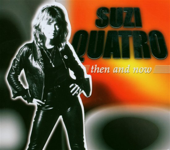 Cover for Suzi Quatro · Then &amp; Now + 3 (CD) (2002)