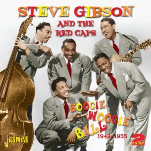 Boogie Woogie Ball 1943-1955 - Steve -Red Caps- Gibson - Musique - JASMINE - 0604988022223 - 18 juillet 2012