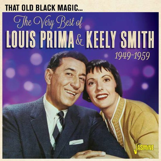 That Old Black Magic - Prima, Louis & Keely Smith - Musiikki - JASMINE - 0604988105223 - perjantai 19. helmikuuta 2021