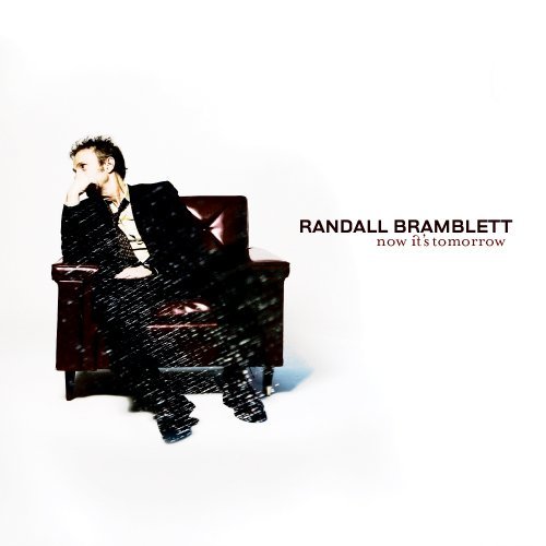 Now It's Tomorrow - Randall Bramblett - Musik - NEW WEST RECORDS, INC. - 0607396615223 - 15. august 2008