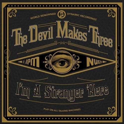 Cover for Devil Makes Three · I'm A Stranger Here (CD) (2013)