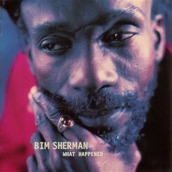 Cover for Bim Sherman · What Happened (CD)