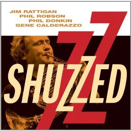 Cover for Rattigan / Robson / Donkin · Shuzzed (CD) (2012)