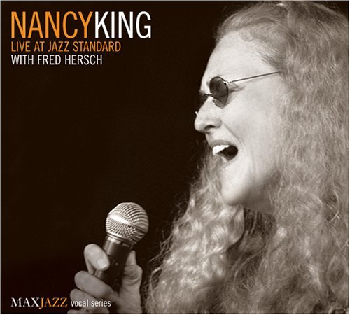 Live at Jazz Standard - Nancy King - Musiikki - MAX JAZZ - 0610614012223 - tiistai 9. toukokuuta 2006