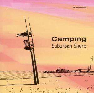 Cover for Camping · Suburban Shore (CD) (2004)