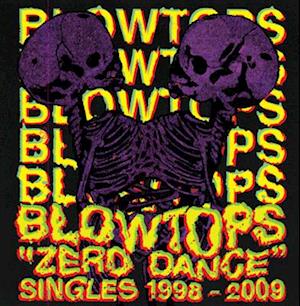 Cover for Blowtops · Zero Dance, Singles 1998-2009 (LP) (2023)