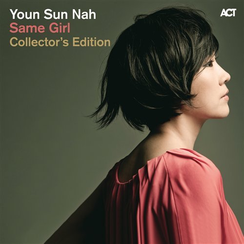 Cover for Youn Sun Nah · Same Girl Collector's Edition (CD) [Coll. edition] (2011)