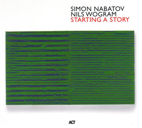 Cover for Nabatov, Simon / Nils Wogra · Starting A Story (CD) (2005)