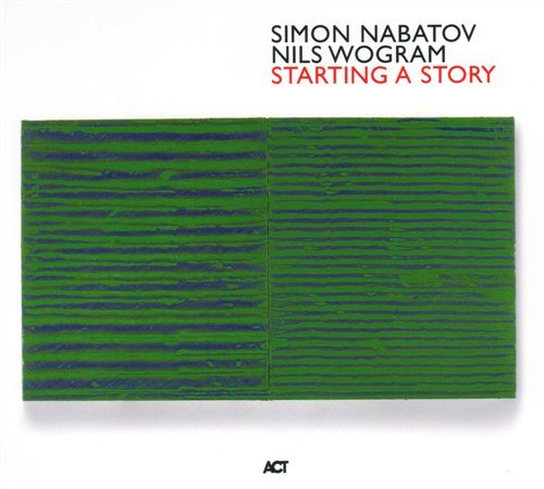 Cover for Nabatov, Simon / Nils Wogra · Starting A Story (CD) (2005)