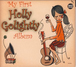 Cover for Holly Golightly · My First Holly Golightly Album (CD) (2005)