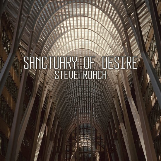 Sanctuary Of Desire - Steve Roach - Music - PROJEKT - 0617026041223 - November 17, 2023