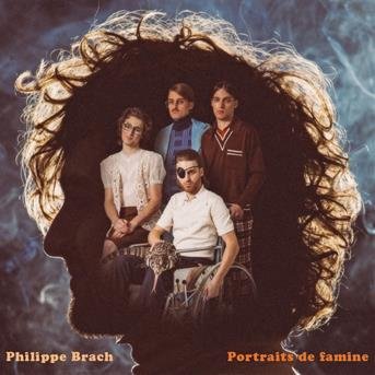 Cover for Philippe Brach · Portraits De Famine (CD) (2020)