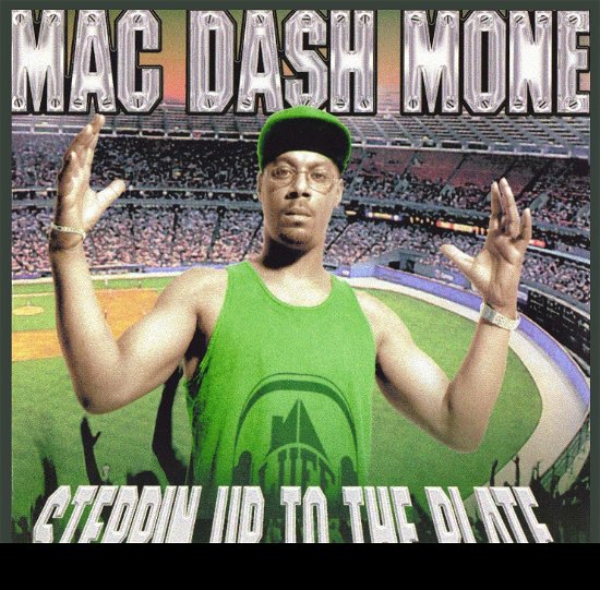 Cover for Mac Dash Mone · Steppin' Up To The Plate (CD) (2013)