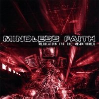 Cover for Mindless Faith · Medication for the Misinformed (CD) (2007)