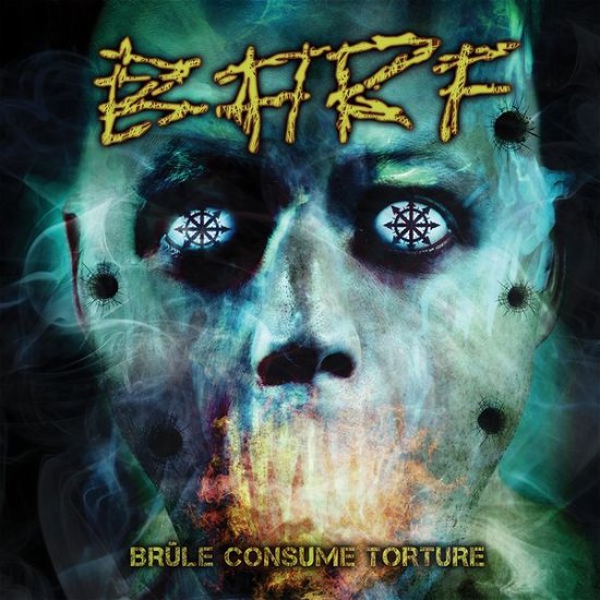 Cover for B.a.r.f. · Brule Consume Torture (CD) (2015)