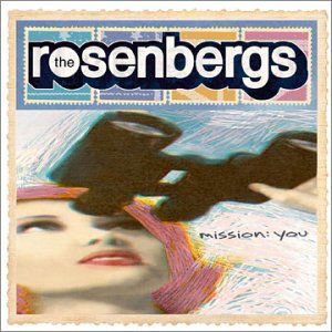 Mission You - Rosenbergs - Music - DISCIPLINE GLOBAL MOBILE - 0633367010223 - October 1, 2001