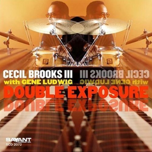 Double Exposure - Cecil Brooks III - Musique - SAVANT - 0633842207223 - 21 février 2006