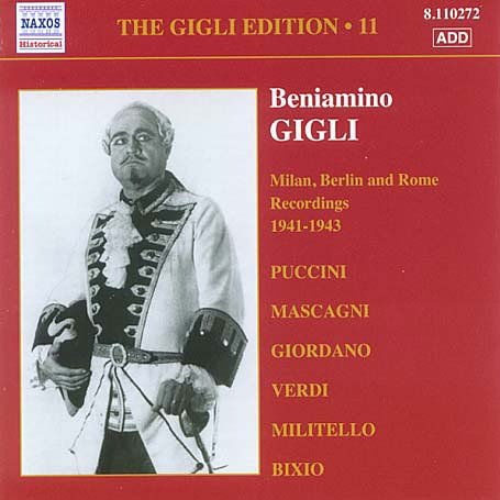 Gigli Edition 11 - B. Gigli - Musiikki - NAXOS - 0636943127223 - tiistai 18. lokakuuta 2005