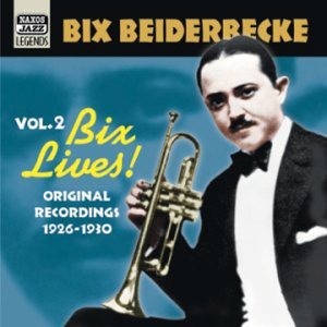 Cover for Bix Beiderbecke · Bix Lives (CD) (2003)