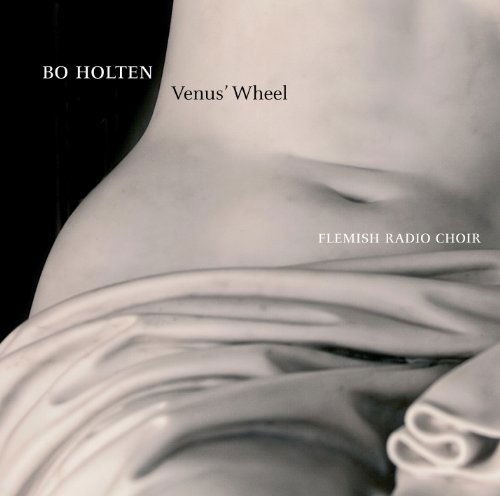 Venus' Wheel - Holten / Flemish Radio Choir / Reuter - Musik - DACAPO - 0636943606223 - 29. januar 2013