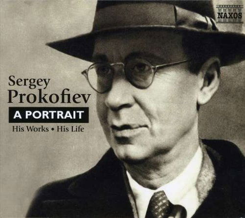 A Portrait Of Prokofiev - S. Prokofiev - Musiikki - NAXOS - 0636943820223 - torstai 29. marraskuuta 2007