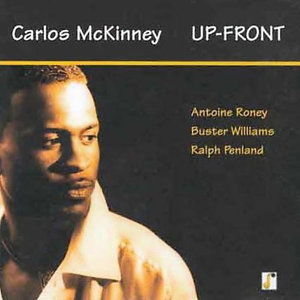 Cover for Carlos Mckinney · Up-Front (CD) (2000)