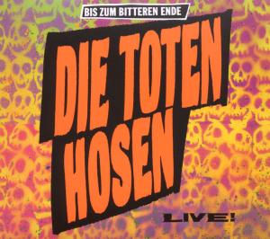 Die Toten Hosen · Bis Zum Bitteren Ende-live! (CD) [Digipak] (2008)